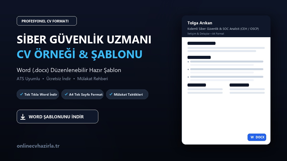 Siber Güvenlik Uzmanı CV Örneği Word Şablonunu İndir
