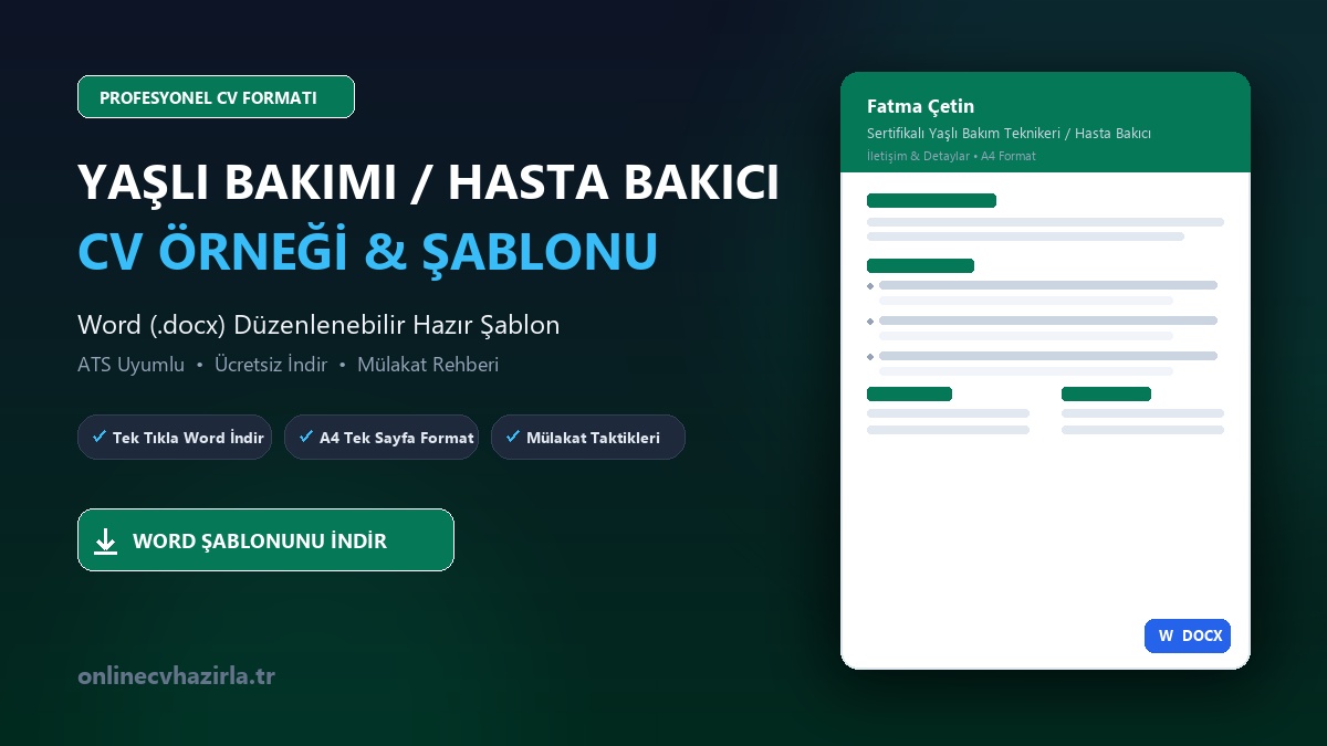 Yaşlı Bakımı ve Hasta Bakıcı CV Örneği Word Şablonunu İndir